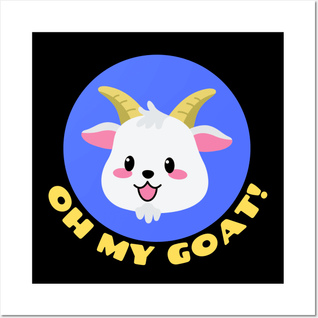 Oh My Goat | Goat Pun Wall Art by Allthingspunny